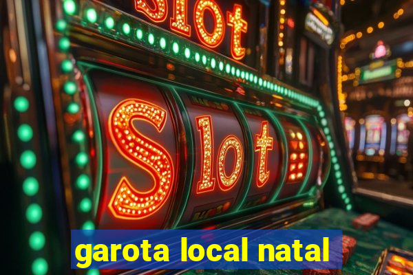 garota local natal